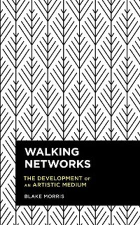 Morris |  Walking Networks | eBook | Sack Fachmedien