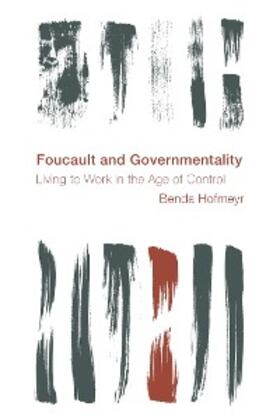 Hofmeyr |  Foucault and Governmentality | eBook | Sack Fachmedien