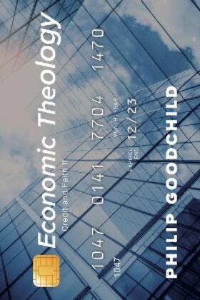 Goodchild |  Economic Theology | eBook | Sack Fachmedien