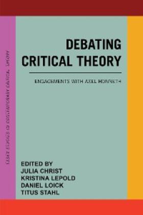 Christ / Lepold / Loick |  Debating Critical Theory | eBook | Sack Fachmedien