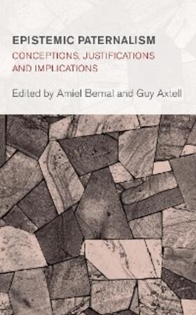 Axtell / Bernal |  Epistemic Paternalism | eBook | Sack Fachmedien