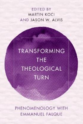 Koci / Alvis |  Transforming the Theological Turn | eBook | Sack Fachmedien