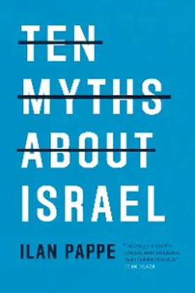 Pappe |  Ten Myths About Israel | eBook | Sack Fachmedien