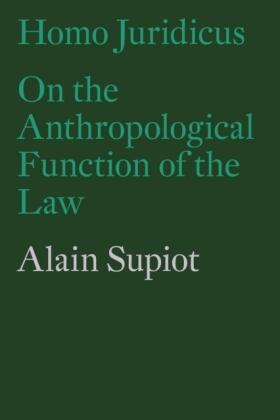 Supiot |  Homo Juridicus: On the Anthropological Function of the Law | Buch |  Sack Fachmedien