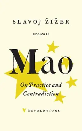 Mao Zedong |  On Practice and Contradiction | eBook | Sack Fachmedien