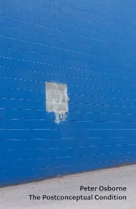 Osborne |  The Postconceptual Condition | eBook | Sack Fachmedien