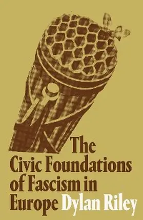 Riley |  The Civic Foundations of Fascism in Europe | eBook | Sack Fachmedien