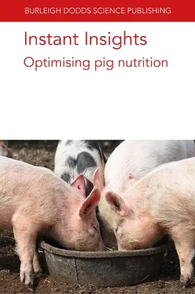 van Barneveld / Barneveld / Hewitt | Instant Insights: Optimising pig nutrition | E-Book | sack.de