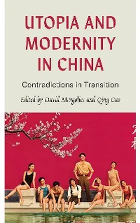 Margolies / Cao |  Utopia and Modernity in China | eBook | Sack Fachmedien