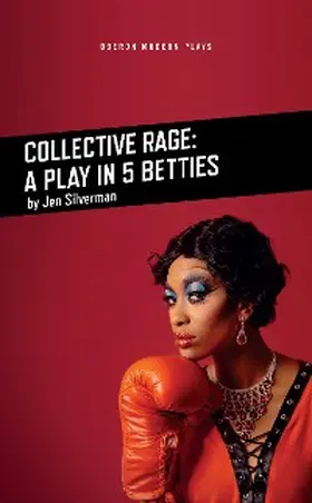 Silverman |  Collective Rage: A Play in Five Betties | eBook | Sack Fachmedien