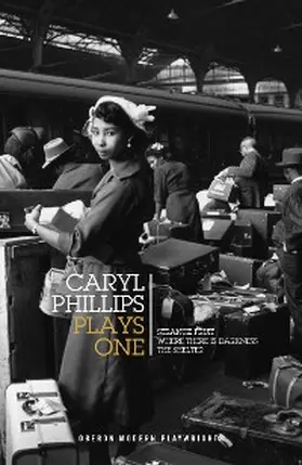 Phillips |  Caryl Phillips: Plays One | eBook | Sack Fachmedien