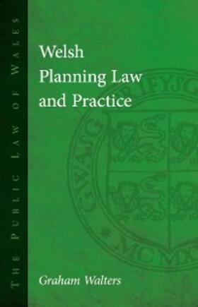 Walters |  Welsh Planning Law and Practice | eBook | Sack Fachmedien