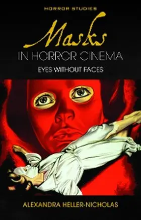 Heller-Nicholas |  Masks in Horror Cinema | eBook | Sack Fachmedien