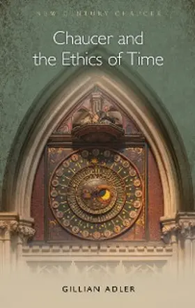 Adler |  Chaucer and the Ethics of Time | eBook | Sack Fachmedien