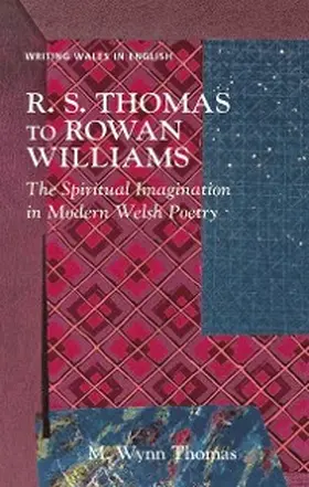 Thomas |  R. S. Thomas to Rowan Williams | eBook | Sack Fachmedien
