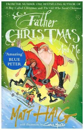 Haig |  Father Christmas and Me | Buch |  Sack Fachmedien