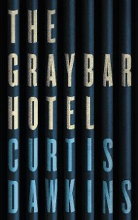 Dawkins |  The Graybar Hotel | eBook | Sack Fachmedien