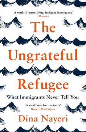 Nayeri |  The Ungrateful Refugee | Buch |  Sack Fachmedien