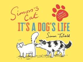 Tofield |  Simon's Cat: It's a Dog's Life | Buch |  Sack Fachmedien