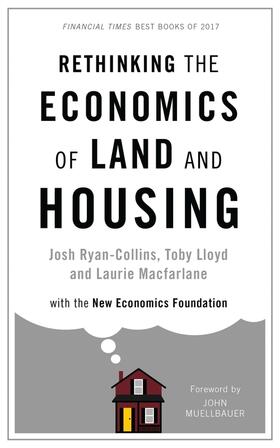 Ryan-Collins / Lloyd / Macfarlane |  Rethinking the Economics of Land and Housing | Buch |  Sack Fachmedien