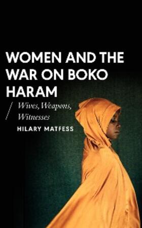 Matfess |  Women and the War on Boko Haram | eBook | Sack Fachmedien