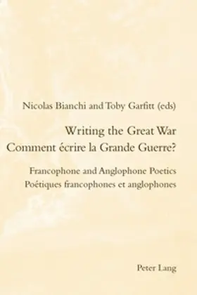 Garfitt / Bianchi |  Writing the Great War / Comment écrire la Grande Guerre? | Buch |  Sack Fachmedien