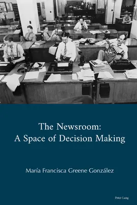 Greene González / Maria Francisca Greene Gonzalez |  The Newsroom | eBook | Sack Fachmedien