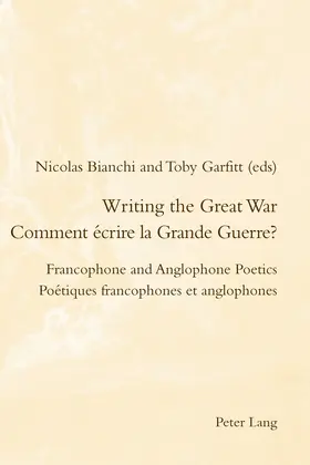 Garfitt / Bianchi |  Writing the Great War /Comment écrire la Grande Guerre? | eBook | Sack Fachmedien