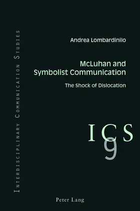 Lombardinilo |  McLuhan and Symbolist Communication | Buch |  Sack Fachmedien