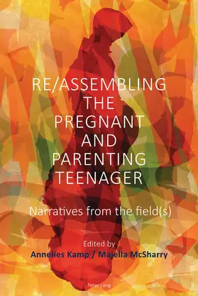 Kamp / McSharry |  Re/Assembling the Pregnant and Parenting Teenager | eBook | Sack Fachmedien