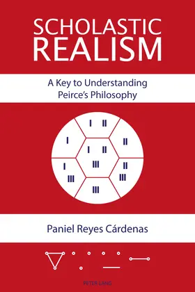 Reyes Cárdenas |  Scholastic Realism: A Key to Understanding Peirce¿s Philosophy | Buch |  Sack Fachmedien