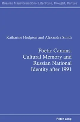 Smith / Hodgson |  Poetic Canons, Cultural Memory and Russian National Identity after 1991 | Buch |  Sack Fachmedien