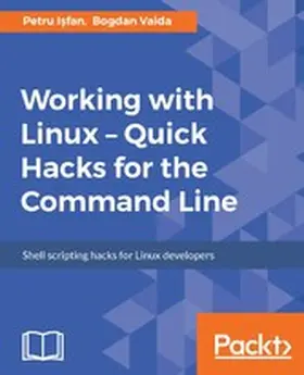 I?fan / Vaida / Isfan |  Working with Linux - Quick Hacks for the Command Line | eBook | Sack Fachmedien