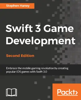 Haney |  Swift 3 Game Development | eBook | Sack Fachmedien