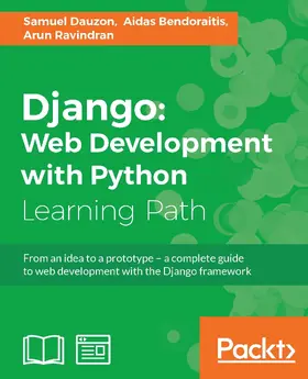 Ravindran / Dauzon / Bendoraitis |  Django: Web Development with Python | eBook | Sack Fachmedien