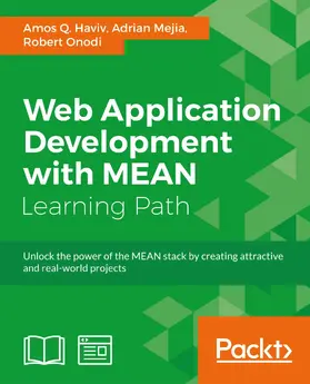 Haviv / Mejia / Onodi |  Web Application Development with MEAN | eBook | Sack Fachmedien
