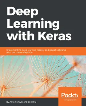 Gulli / Pal |  Deep Learning with Keras | eBook | Sack Fachmedien