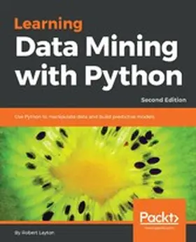 Layton |  Learning Data Mining with Python - Second Edition | eBook | Sack Fachmedien