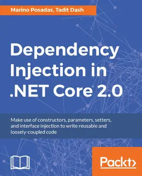 Posadas / Dash |  Dependency Injection in .NET Core 2.0 | eBook | Sack Fachmedien
