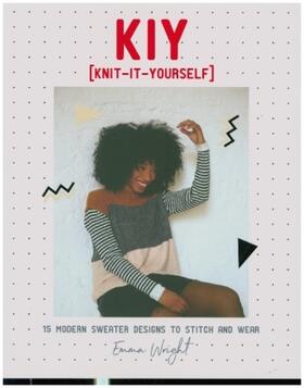 Wright |  KIY: Knit-It-Yourself | Buch |  Sack Fachmedien