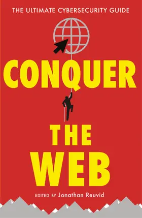Wilding / Reuvid / Mitchell |  Conquer the Web: The Ultimate Cybersecurity Guide | Buch |  Sack Fachmedien