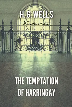 Wells |  The Temptation of Harringay | eBook | Sack Fachmedien