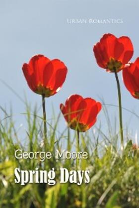 Moore |  Spring Days | eBook | Sack Fachmedien