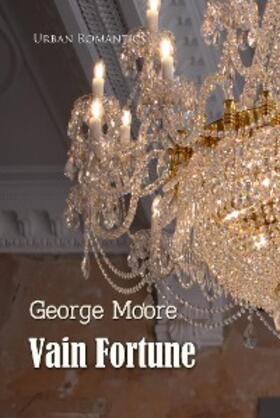 Moore |  Vain Fortune | eBook | Sack Fachmedien