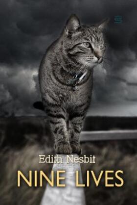 Nesbit |  Nine Lives | eBook | Sack Fachmedien