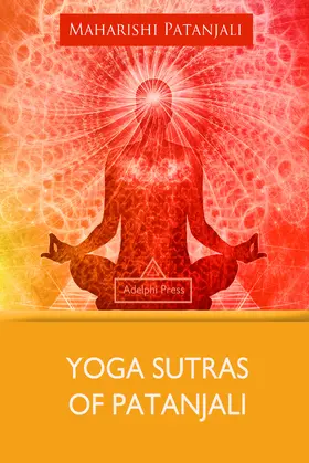 Patanjali |  Yoga Sutras of Patanjali | eBook | Sack Fachmedien