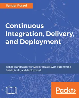 Rossel |  Continuous Integration, Delivery, and Deployment | eBook | Sack Fachmedien