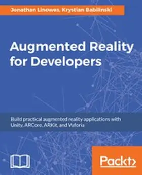 Linowes / Babilinski |  Augmented Reality for Developers | eBook | Sack Fachmedien