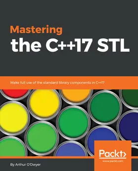 O'Dwyer |  Mastering the C++17 STL | eBook | Sack Fachmedien