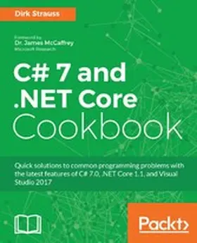 Strauss |  C# 7 and .NET Core Cookbook | eBook | Sack Fachmedien